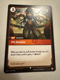 Pit Rookie